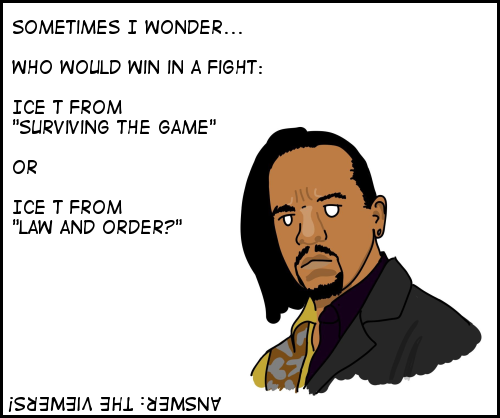 Ice T in both surviving the game and law and order special victims unit
